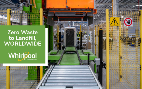 Whirlpool Corp. achieves goal of Zero Waste to Landfill for manufacturing sites worldwide