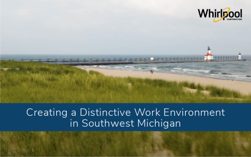 Creating a Distinctive Work Environment in Southwest Michigan