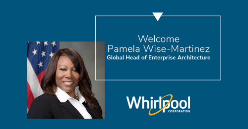 Pamela Wise-Martinez joins Whirlpool Corporation as Global Head of Enterprise Architecture