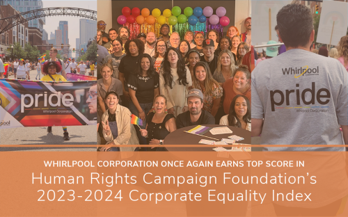 Whirlpool Corporation Once Again Earns Top Score In Human Rights Campaign Foundation’s 2023-2024 Corporate Equality Index