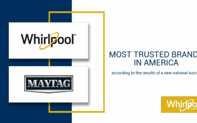 Brandspark International Once Again Names Whirlpool and Maytag Most Trusted