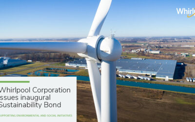 Whirlpool Corporation Issues Inaugural Sustainability Bond to Support Environmental and Social Initiatives