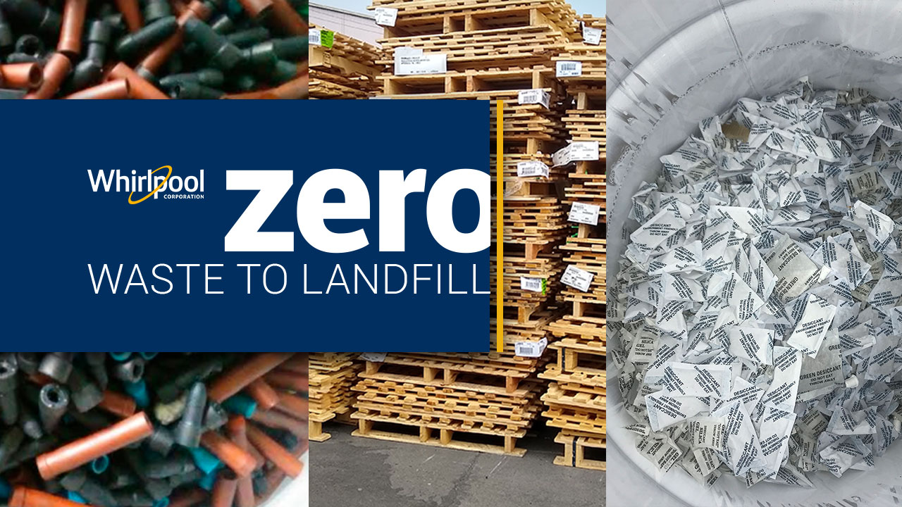 Whirlpool Corporation: Zero Waste to Landfill