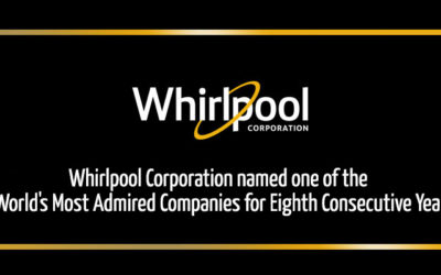 Whirlpool Corporation named one of the World’s Most Admired Companies for Eighth Consecutive Year